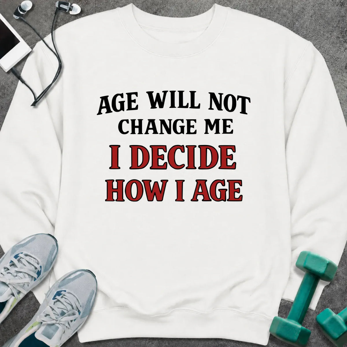 Sweatshirt White / S I Decide Sweatshirt