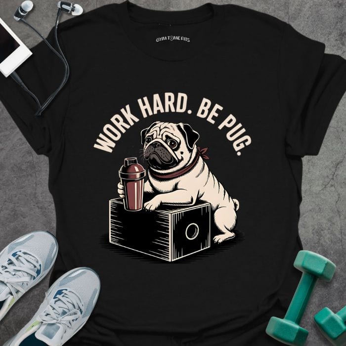 T-Shirt Black / S Be Pug T-Shirt
