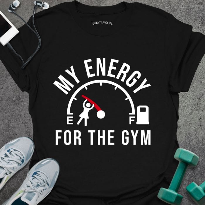 T-Shirt Black / S Energy For Gym T-Shirt