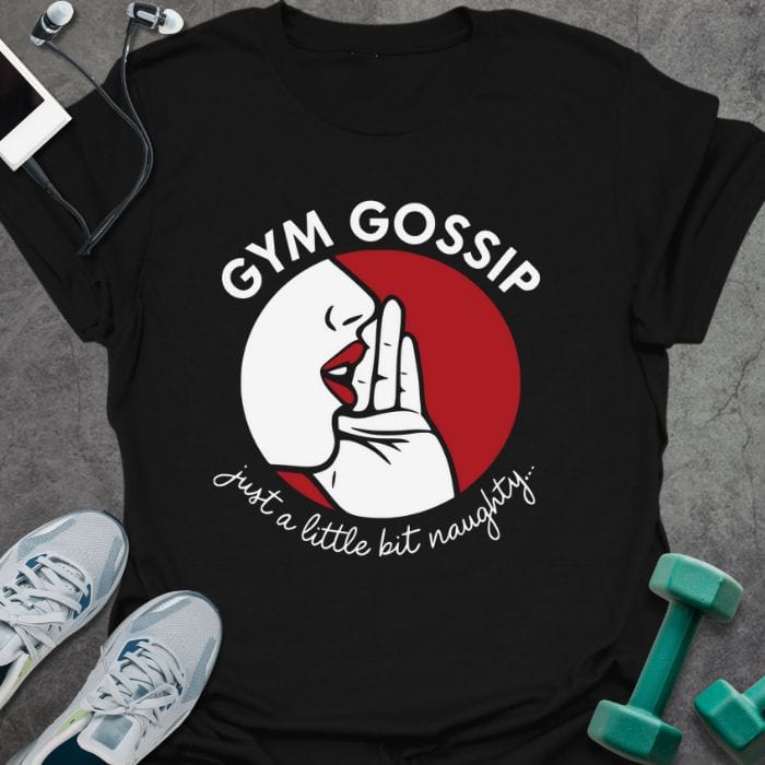 T-Shirt Black / S Gym Gossip T-Shirt