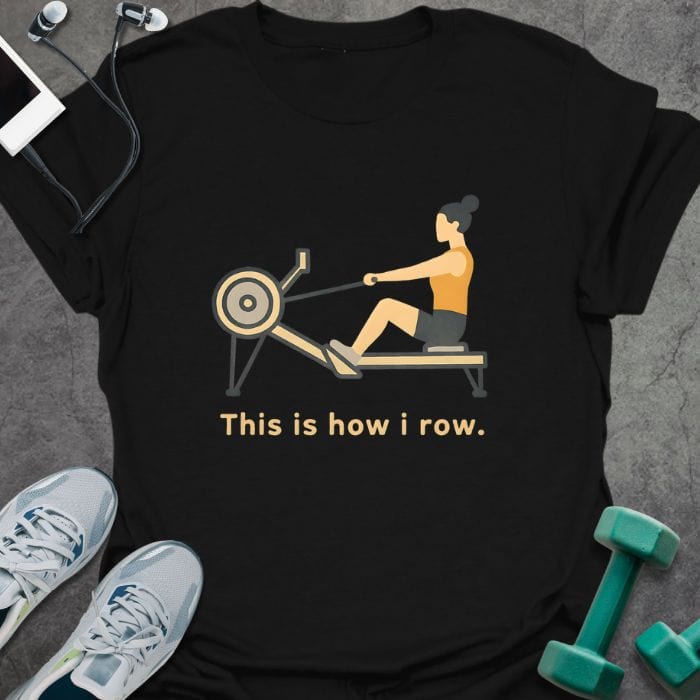 T-Shirt Black / S How I Row T-Shirt