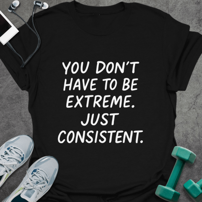 T-Shirt Black / S Just Consistent T-Shirt