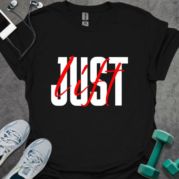 T-Shirt Black / S Just Lift T-Shirt