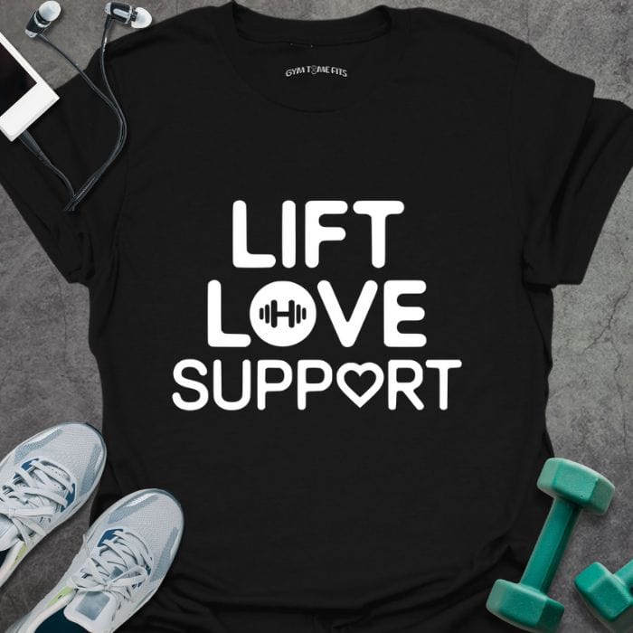 T-Shirt Black / S Lift Love Support T-Shirt
