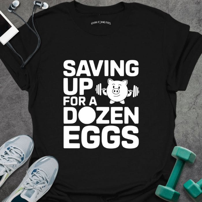 T-Shirt Black / S Saving For Eggs T-Shirt