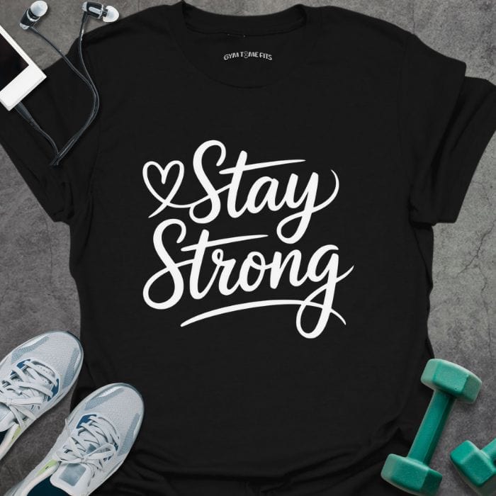 T-Shirt Black / S Stay Strong T-Shirt