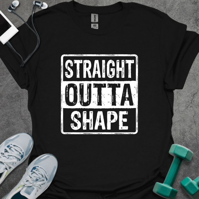 T-Shirt Black / S Straight Outta Shape T-Shirt
