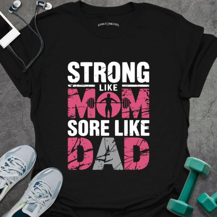 T-Shirt Black / S Strong Like Mom T-Shirt