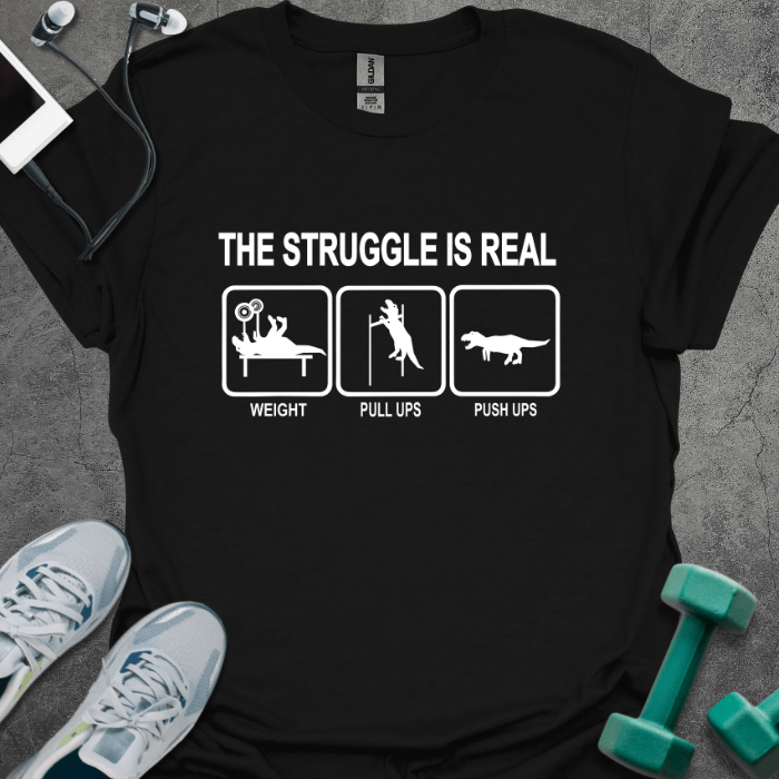 T-Shirt Black / S The Struggle is Real Dinosaur T-Shirt