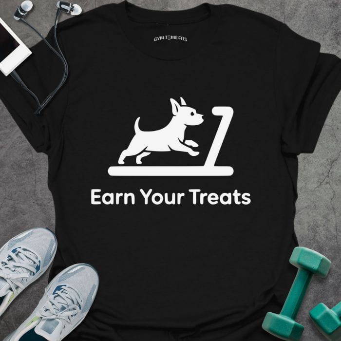 T-Shirt Black / XS Earn Your Treats T-Shirt