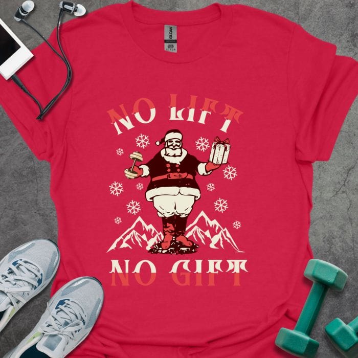 T-Shirt Cherry Red / S No Lift No Gift T-Shirt