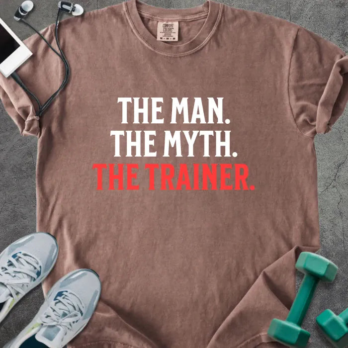 Espresso t-shirt printed with "The Man. the Myth. the Trainer." in red