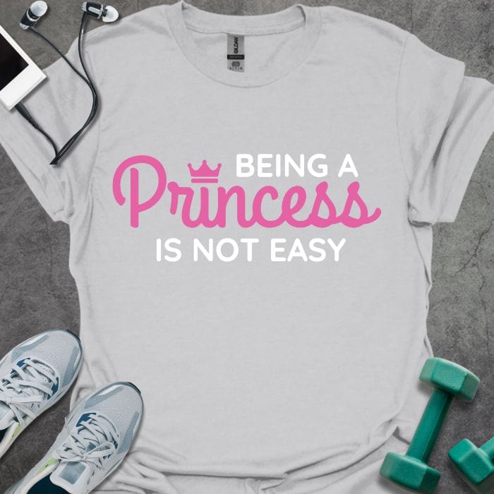 T-Shirt Ice Grey / S Being a Princess T-Shirt