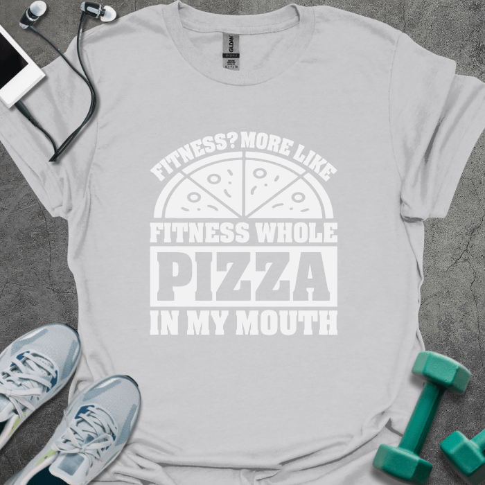 T-Shirt Ice Grey / S Fitness Pizza In My Mouth T-Shirt