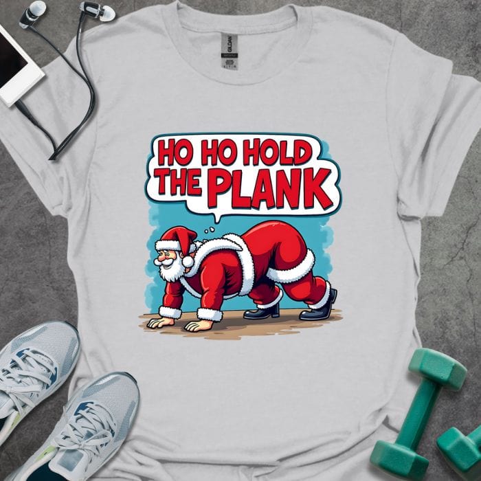 T-Shirt Ice Grey / S Ho Ho Hold Plank T-Shirt