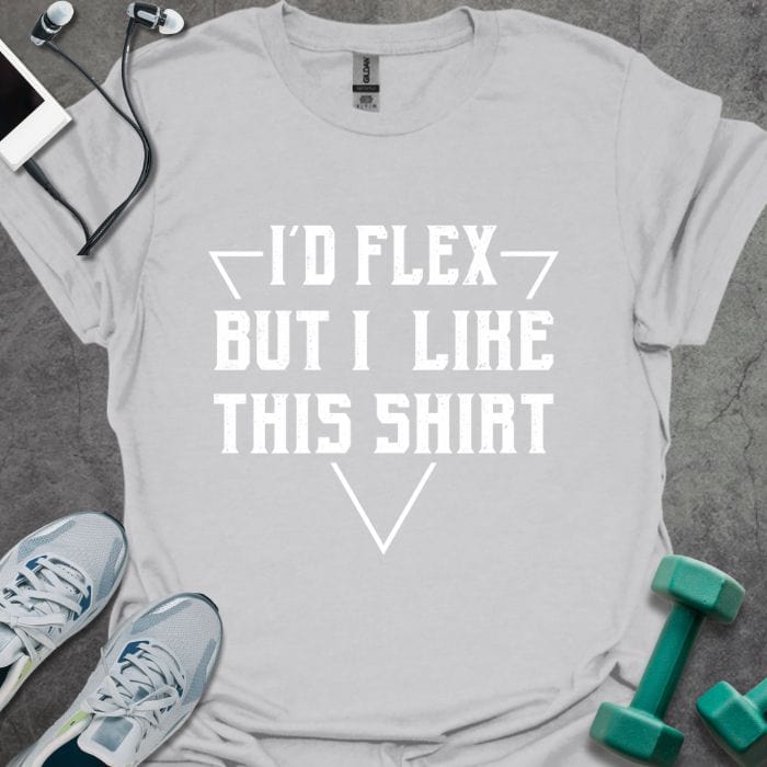 T-Shirt Ice Grey / S I'd Flex T-Shirt