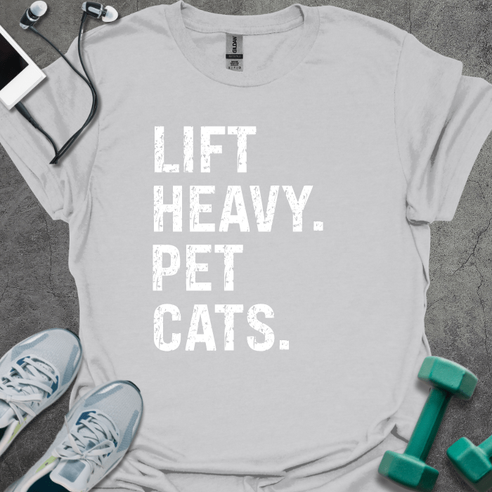 T-Shirt Ice Grey / S Lift Heavy. Pet Cats. T-Shirt