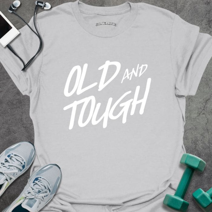 T-Shirt Ice Grey / S Old And Tough T-Shirt