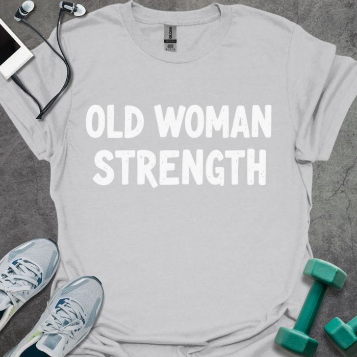 T-Shirt Ice Grey / S Old Woman Strength T-Shirt