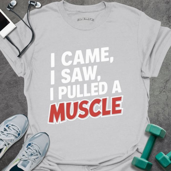 T-Shirt Ice Grey / S Pulled A Muscle T-Shirt