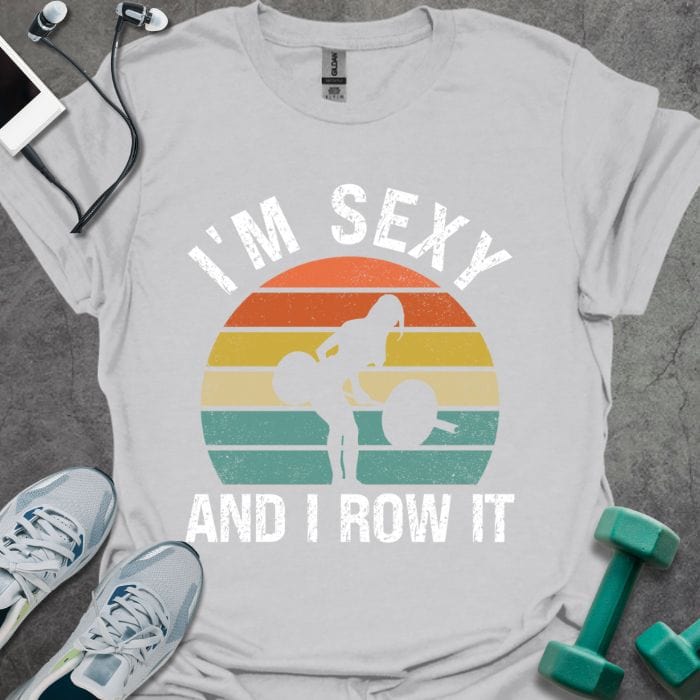 T-Shirt Ice Grey / S Sexy & I Row It T-Shirt