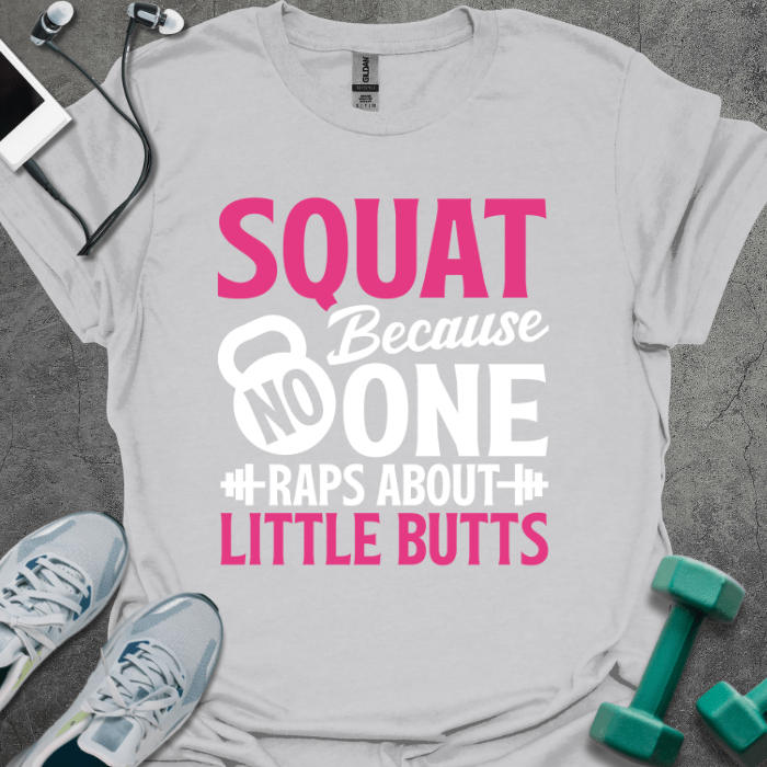T-Shirt Ice Grey / S Squat Because T-Shirt