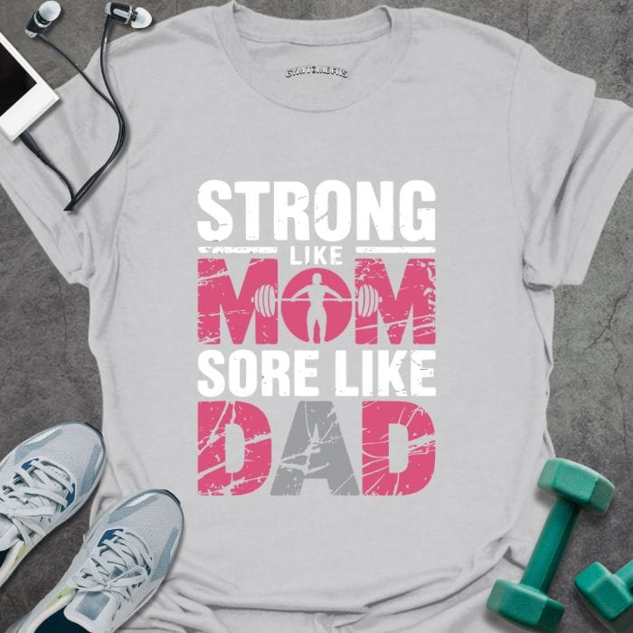 T-Shirt Ice Grey / S Strong Like Mom T-Shirt