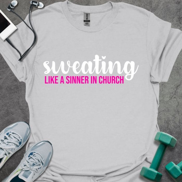 T-Shirt Ice Grey / S Sweating Like a Sinner T-Shirt