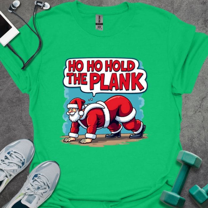 T-Shirt Irish Green / S Ho Ho Hold Plank T-Shirt