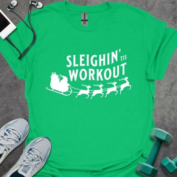 T-Shirt Irish Green / S Sleighin Workout T-Shirt