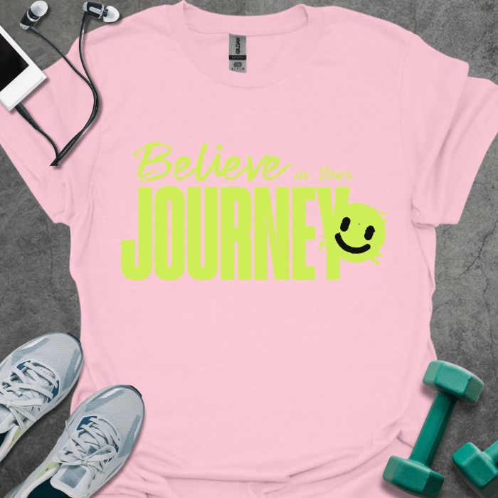 T-Shirt Light Pink / S Believe Your Journey T-Shirt