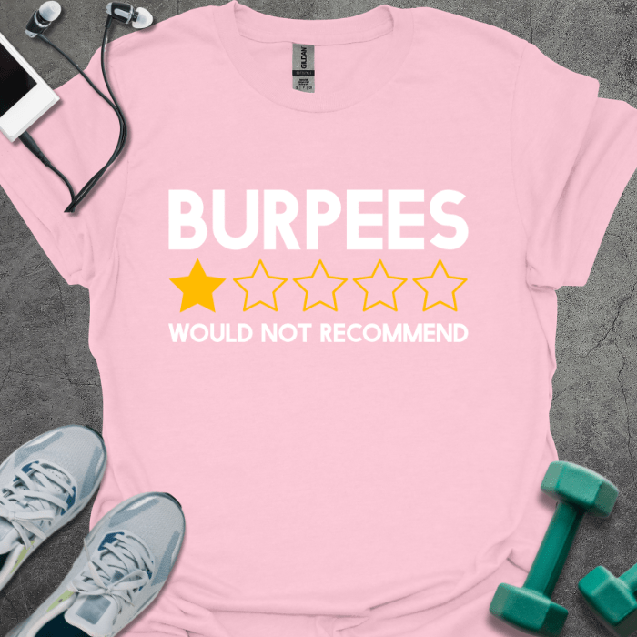 T-Shirt Light Pink / S Burpees Review T-Shirt