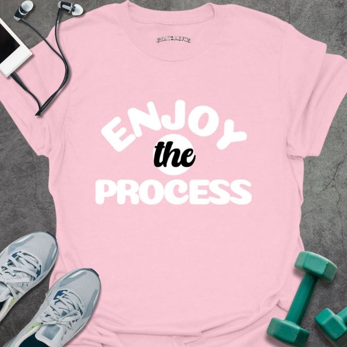 T-Shirt Light Pink / S Enjoy The Process T-Shirt