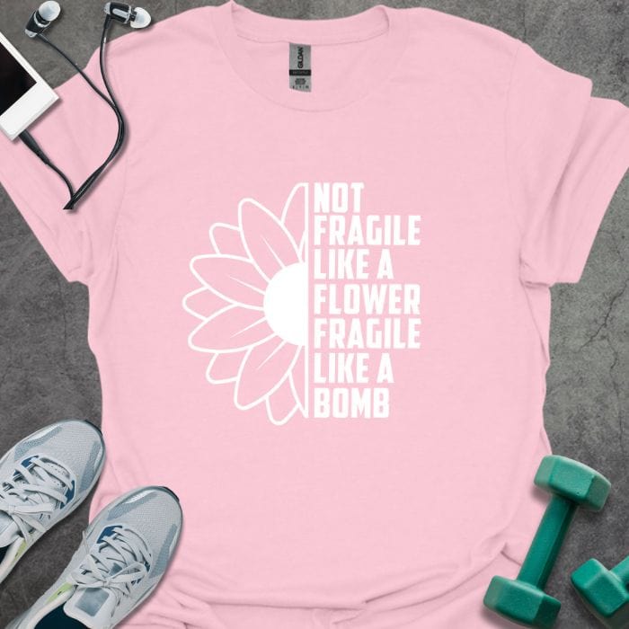 T-Shirt Light Pink / S Fragile Like A Bomb T-Shirt