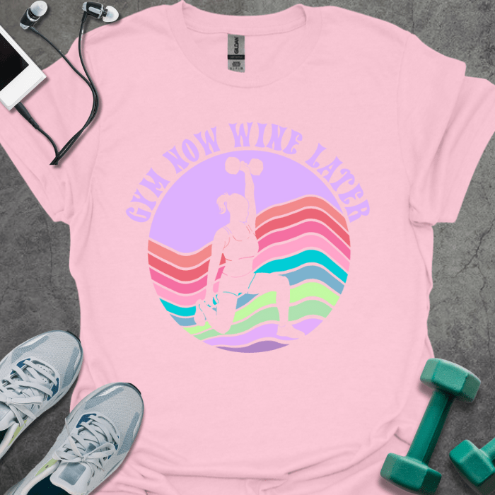 T-Shirt Light Pink / S Gym Now Wine Later T-Shirt