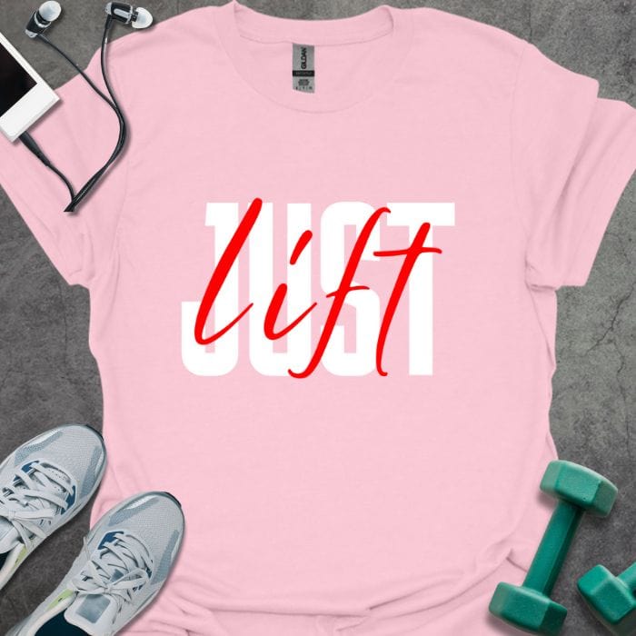 T-Shirt Light Pink / S Just Lift T-Shirt
