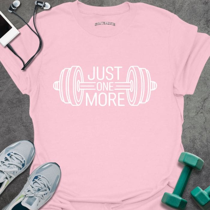 T-Shirt Light Pink / S Just One More T-Shirt
