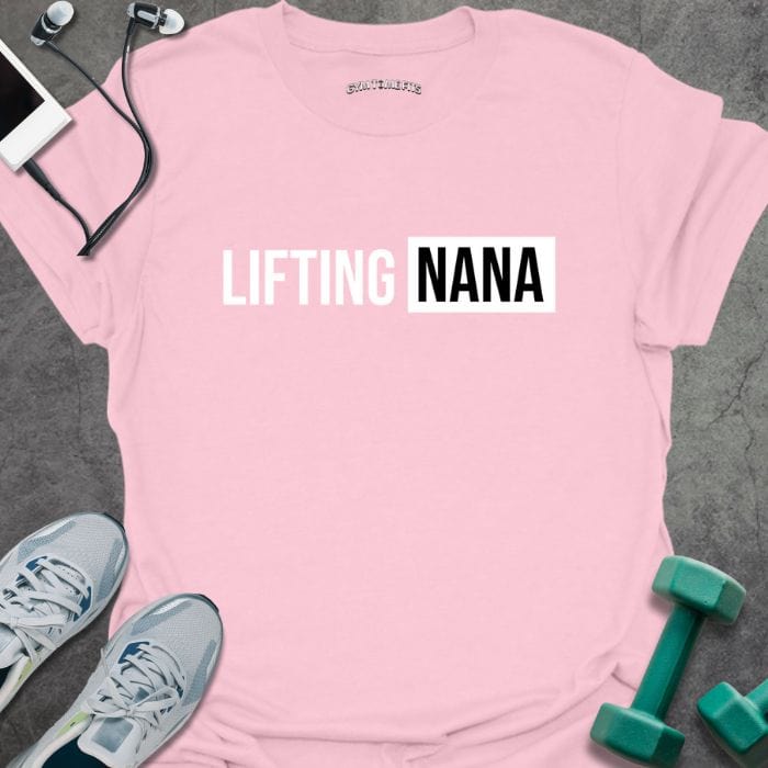T-Shirt Light Pink / S Lifting Nana T-Shirt