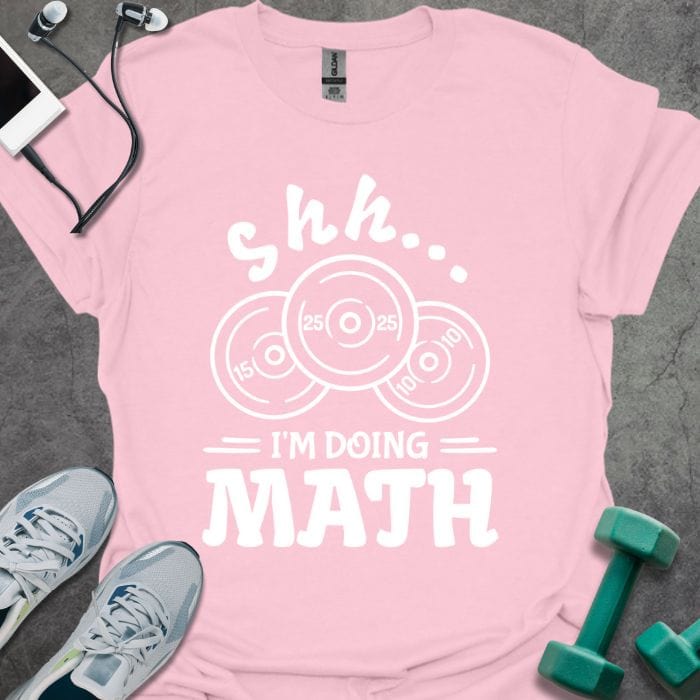T-Shirt Light Pink / S Shh Doing Math T-Shirt