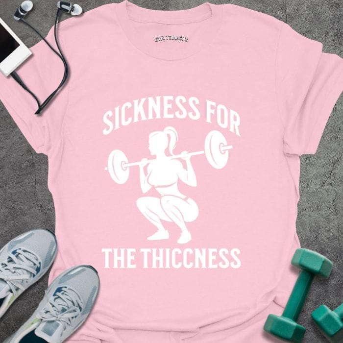 T-Shirt Light Pink / S Sickness For Thickness T-Shirt