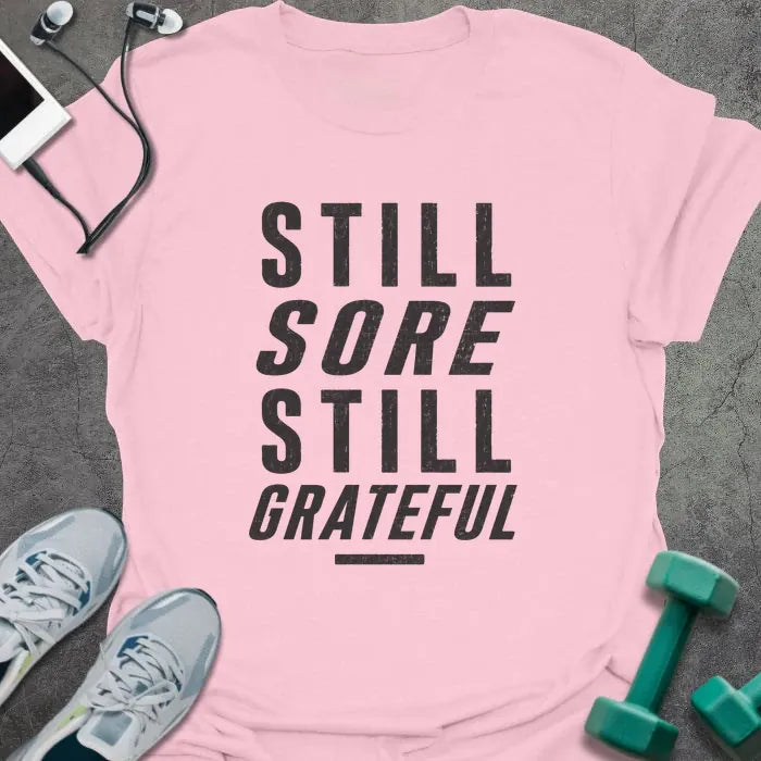 T-Shirt Light Pink / S Still Sore T-Shirt