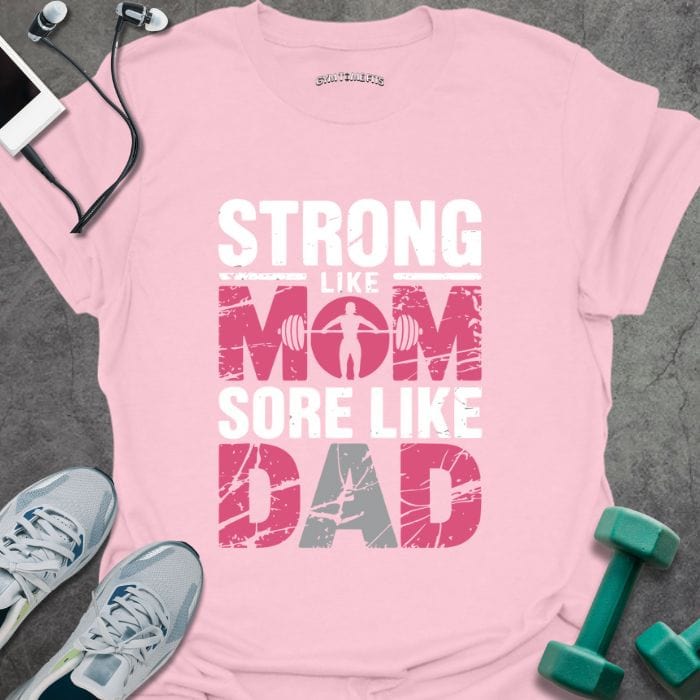 T-Shirt Light Pink / S Strong Like Mom T-Shirt