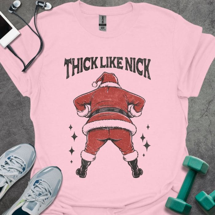 T-Shirt Light Pink / S Thick Like Nick T-Shirt