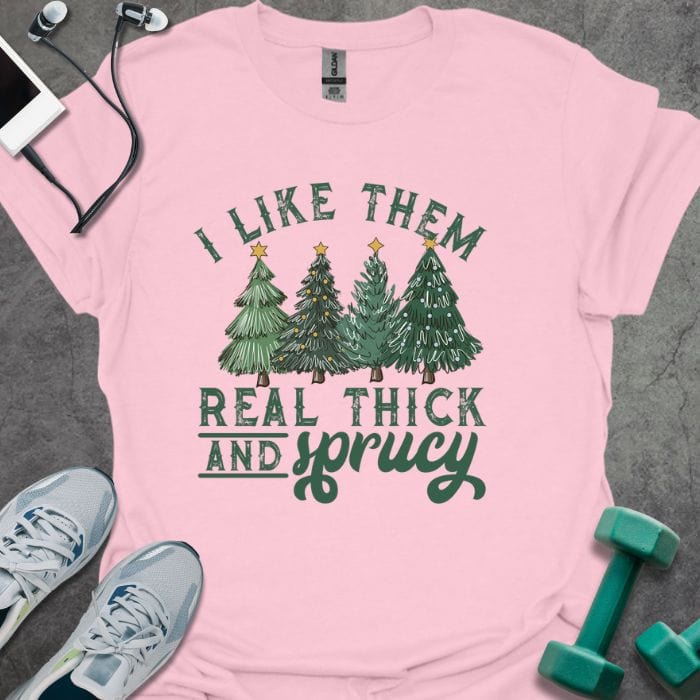 T-Shirt Light Pink / S Thick & Sprucy T-Shirt