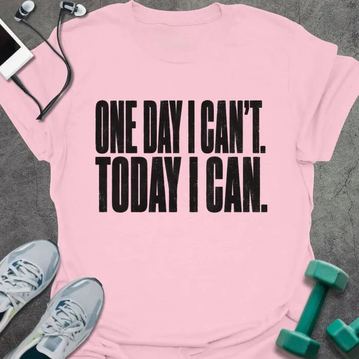 T-Shirt Light Pink / S Today Can T-Shirt