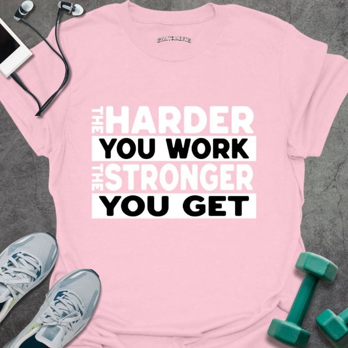 T-Shirt Light Pink / S Work Harder T-Shirt