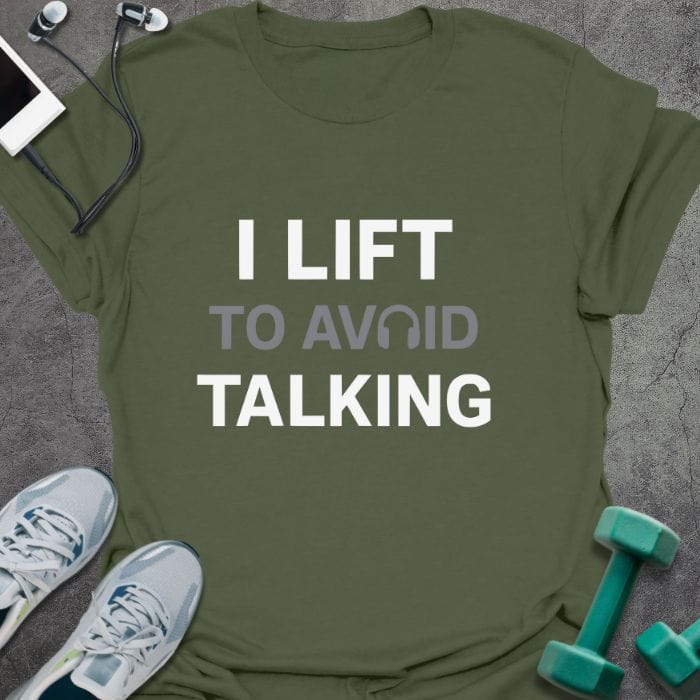 T-Shirt Military Green / S Avoid Talking T-Shirt