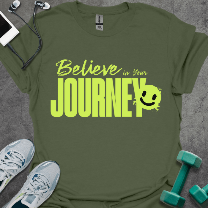 T-Shirt Military Green / S Believe Your Journey T-Shirt