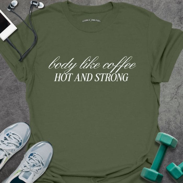 T-Shirt Military Green / S Body Like Coffee T-Shirt