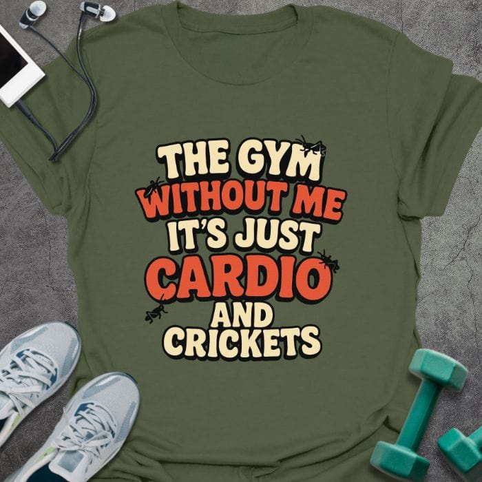 T-Shirt Military Green / S Cardio And Crickets T-Shirt